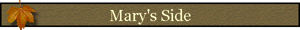 Mary's Side