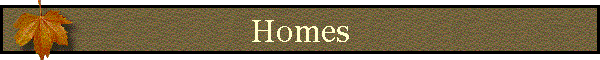 Homes