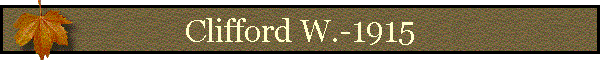 Clifford W.-1915